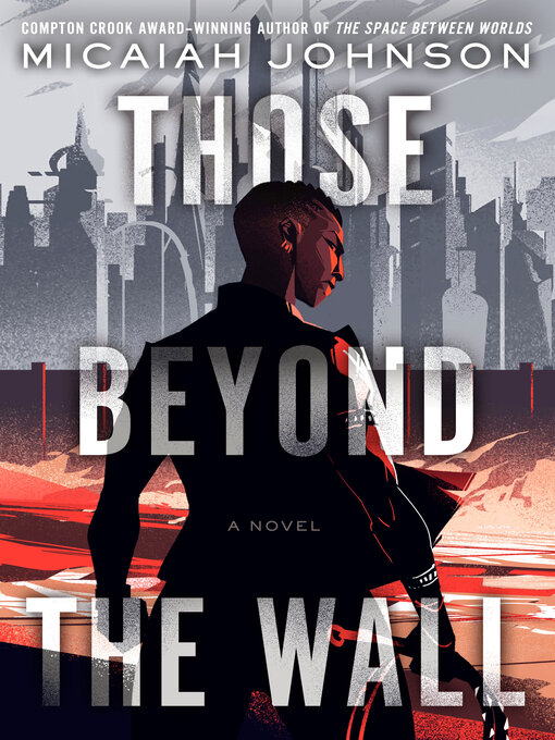 Title details for Those Beyond the Wall by Micaiah Johnson - Wait list